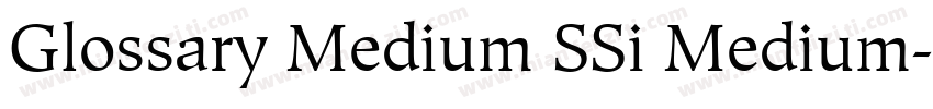 Glossary Medium SSi Medium字体转换
